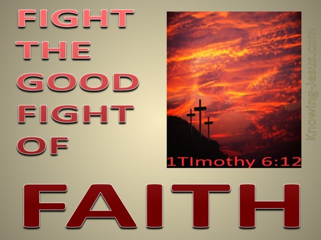 1 Timothy 6:12 Fight The Good Fight Of Faith (gold)